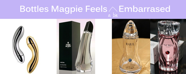 The Perfume Bottles Magpie Feels Embarrased